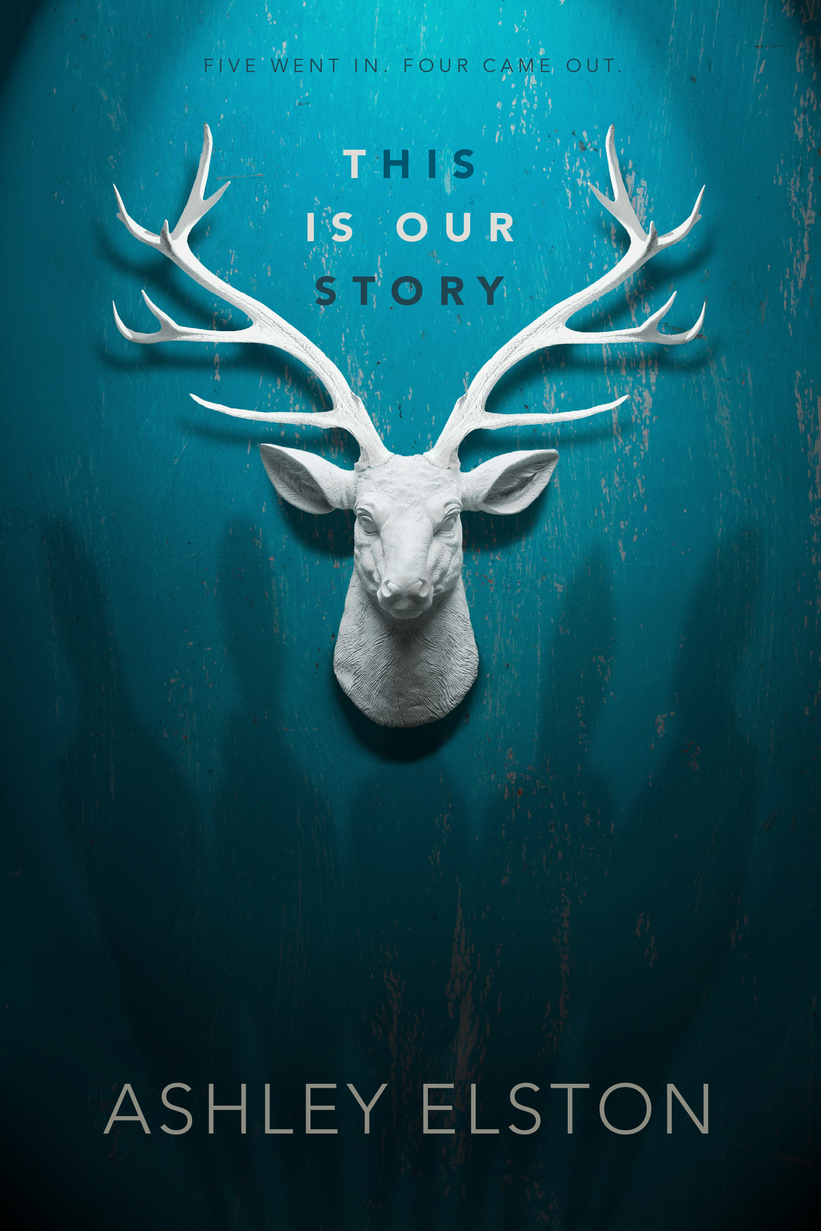 [Image is a book cover called "This is Our Story" The cover features a white deer head mounted on a dark teal wall. There are five shadows nearby]