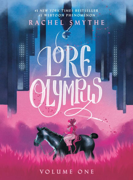 [Image is a graphic novel titled Lore Olympus by Rachel Smythe. The cover features a blue dark city with a man on top. The bottom is a pink skinned woman riding a horse looking up.] 