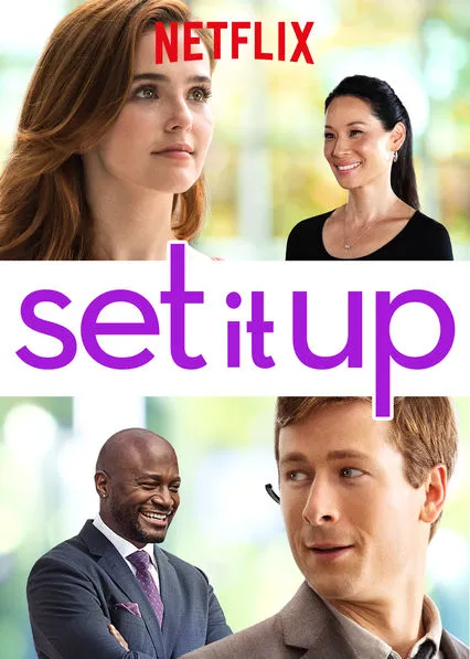 [Image is a movie poster. It shows two women at the top and two men at the bottom. In the middle it says "Set it Up"]
