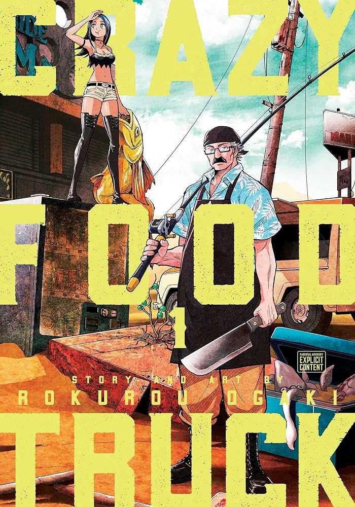 Image is a manga cover. It says in yellow font Crazy Food Truck. It shows a food truck off to the right with an older man standing in front of it. He has a fishing pole over his shoulder. There's a woman standing on the left. She is wearing a black bra, white shorts, and tall black boots. 