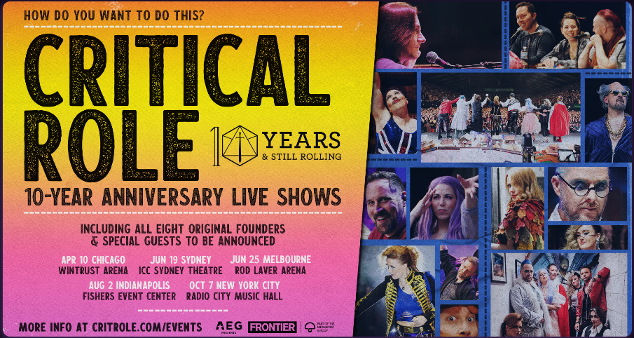 Image is a screenshot Critical Role posted on Beacon. It says at the top "How Do You Want To Do This?" With Critical Role 10 Years & Still Rolling below. The image is split into two halves. The left half has a lot of the show dates with the right half showing various pictures of the Critical Role cast. 