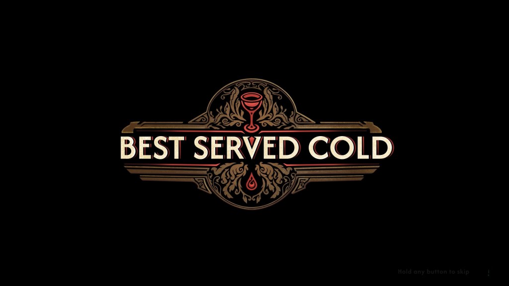 Image is a screenshot I took of Best Served Cold. The font feels like a 1920s broadway type of font. There's gold around the words and on the top is a red, cocktail glass and the bottom is a red drop of blood. 