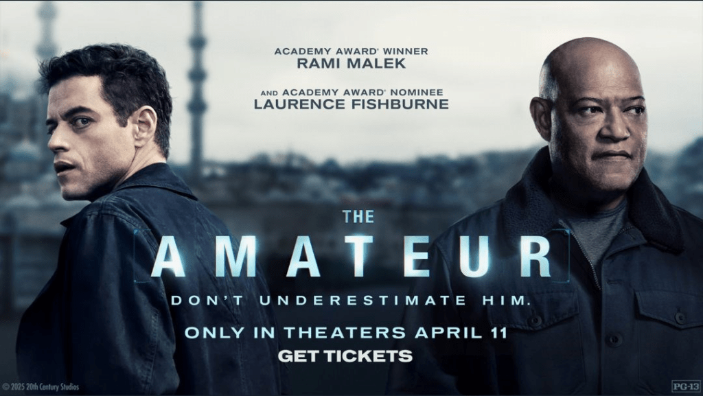 Image is a poster for The Amateur. It shows two actors on either side of each other: Rami Malek on one side and Lawrence Fishburne on the other. It's clear from the background that they are in a European city. 