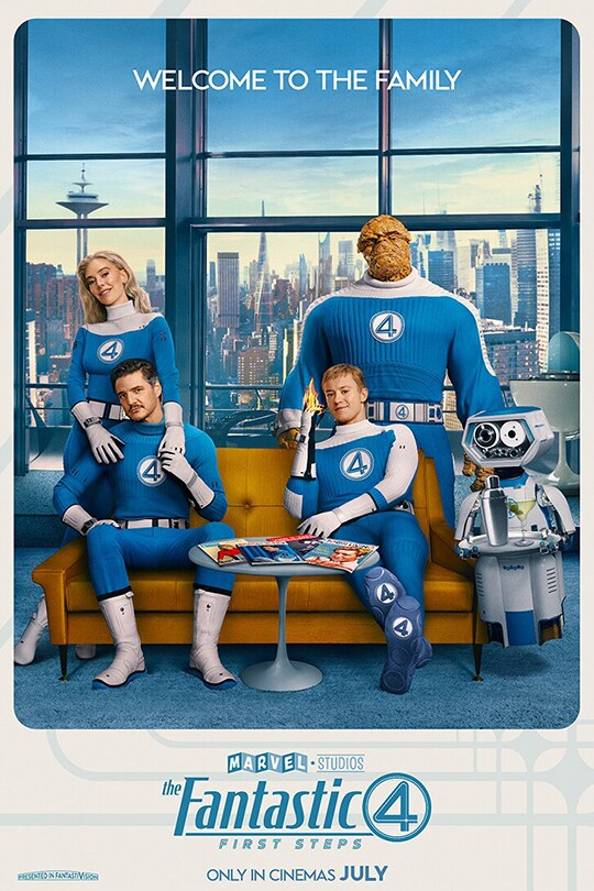 Image is a promo poster for the movie, The Fantastic Four: First Steps. The poster is a bright blue and white. It shows four people, two people sitting on a couch with the New York skyline in the background. The other two are by the couch. There's a woman, Sue Storm, putting her hands on her husband, Reed. There's the Human Torch on the couch next to Johnny, his right hand is on fire. Behind him is The Thing. Off to the right is Herbie, a white and blue robot with a tray. On the tray is a martini. 